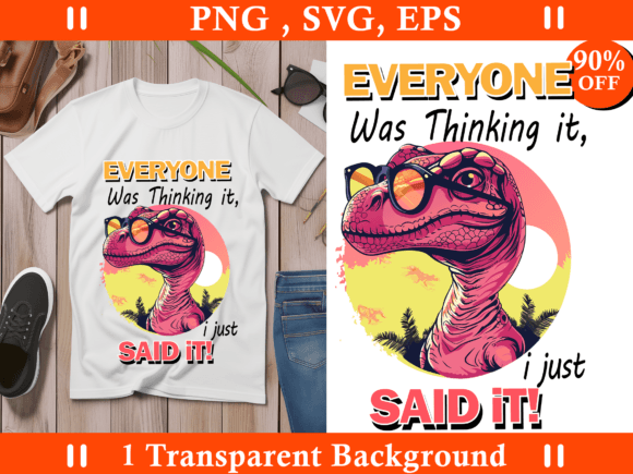 Download Sarcastic Sublimation Tshirt, Funny Dino - Sublimation tshirt Collection