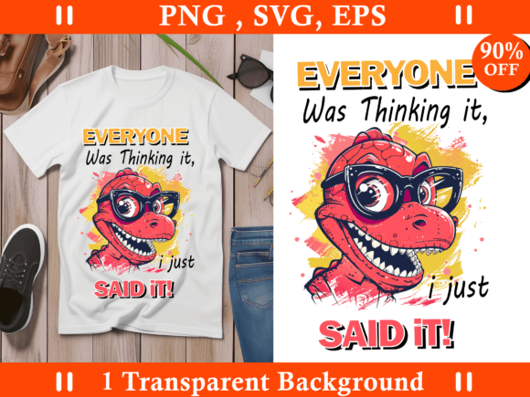 Download Sarcastic Sublimation Tshirt, Funny Dino - Sublimation tshirt Collection